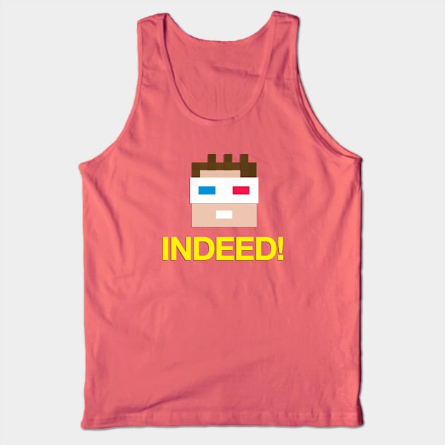 INDEED! Tank Top by Far Lands or Bust